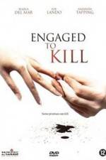 Watch Engaged to Kill Zmovie