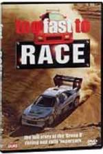 Watch Too Fast to Race Zmovie