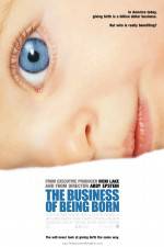 Watch The Business of Being Born Zmovie