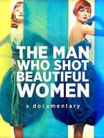 Watch The Man Who Shot Beautiful Women Zmovie