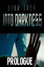 Watch Star Trek Into Darkness Prologue Zmovie