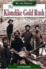 Watch The Klondike Gold Rush Zmovie