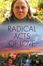 Watch Radical Acts of Love Zmovie