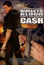 Watch Bullets, Blood & a Fistful of Ca$h Zmovie