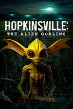 Watch Hopkinsville: The Alien Goblins Zmovie