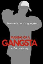 Watch Making of a Gangsta Zmovie