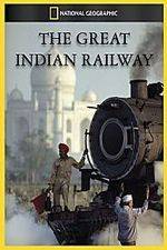 Watch The Great Indian Railway Zmovie