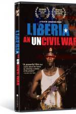 Watch Liberia An Uncivil War Zmovie