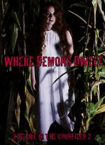 Watch Where Demons Dwell: The Girl in the Cornfield 2 Zmovie