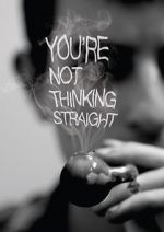 Watch You\'re Not Thinking Straight Zmovie