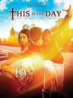 Watch This Is the Day Zmovie