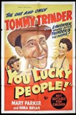 Watch You Lucky People Zmovie