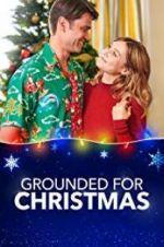 Watch Grounded for Christmas Zmovie