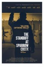 Watch The Standoff at Sparrow Creek Zmovie