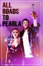 Watch All Roads to Pearla Zmovie