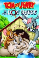 Watch Tom And Jerry In The Dog House Zmovie