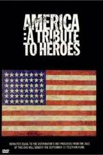 Watch America A Tribute to Heroes Zmovie