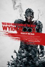 Watch Wyrmwood: Road of the Dead Zmovie