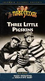 Watch Three Little Pigskins (Short 1934) Zmovie