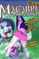 Watch Macabre Pair of Shorts Zmovie