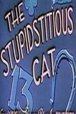 Watch Stupidstitious Cat Zmovie