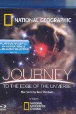 Watch National Geographic - Journey to the Edge of the Universe Zmovie