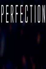 Watch Perfection Zmovie