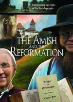 Watch The Amish and the Reformation Zmovie