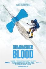 Watch Bombardier Blood Zmovie