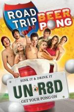 Watch Road Trip: Beer Pong Zmovie