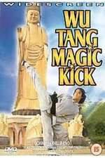 Watch Wu Tang Magic Kick Zmovie