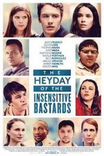 Watch The Heyday of the Insensitive Bastards Zmovie