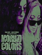 Watch Morbid Colors Zmovie