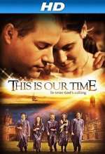 Watch This Is Our Time Zmovie