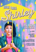 Watch Yours Truly, Shirley Zmovie