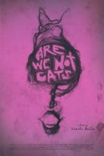 Watch Are We Not Cats Zmovie