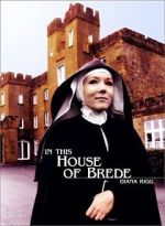 Watch In This House of Brede Zmovie