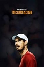 Watch Andy Murray: Resurfacing Zmovie