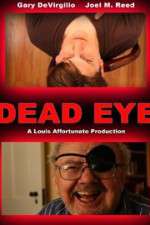 Watch Dead Eye Zmovie