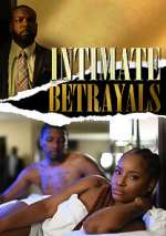 Watch Intimate Betrayals Zmovie