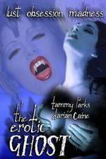 Watch The Erotic Ghost Zmovie