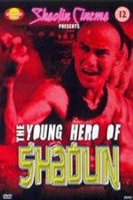 Watch New Young Hero of Shaolin Zmovie