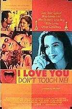 Watch I Love You Don't Touch Me Zmovie