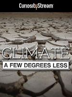Watch Climate: A Few Degrees Less Zmovie