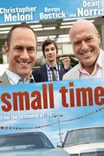 Watch Small Time Zmovie