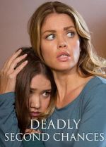 Watch Deadly Second Chances Zmovie