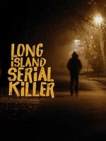 Watch A&E Presents: The Long Island Serial Killer Zmovie