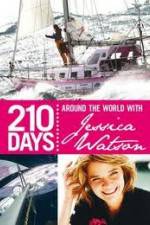 Watch 210 Days  Around The World With Jessica Watson Zmovie
