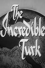 Watch The Incredible Turk Zmovie