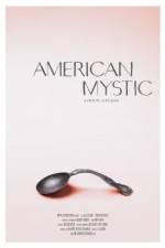 Watch American Mystic Zmovie